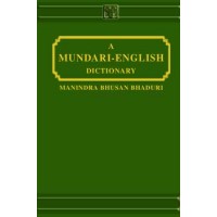 Mundari - Mundari English Dictionary by Bhaduri M.B.