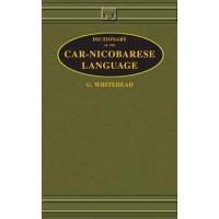Dictionary of the Car-Nicobarese Language by G. Whitehead (Hardcover)