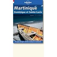Lonely Planet Travel Guide: Martinique, Dominique et Sainte - Lucie