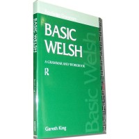 Routledge Welsh - Basic Welsh - A Grammar and Handbook