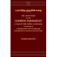 The Adventures of Gooroo Parmartan: A Tale in the Tamul Language (Hardcover)