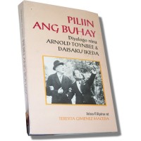 Piliin ang Buhay (Choose Life) -Ikeda, Toynbee- Filipino