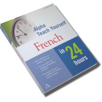 Alpha Teach yourself French in 24 Hours