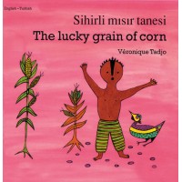 The Lucky Grain of Corn (English-Turkish) (Paperback)