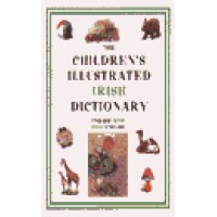 Hippocrene - Children's Illustrated English to and from Irish Dictionary