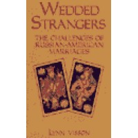 Hippocrene Russian - Wedded Strangers- Russian-American Marriages 250p