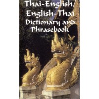 Thai: Thai-English / English-Thai Dictionary and Phrasebook (197 pages)