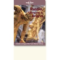 Lonely Planet Travel Guide: Russia, Ukraine & Belarus