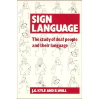 Sign Language - The Study of Deaf People and their Language