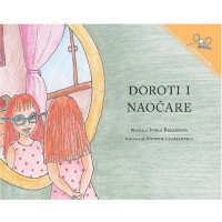 Dorothy And The Glasses / Doroti i naocare (Paperback) - Serbian