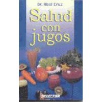 Salud Con Jugos / Health Through Juice (PB)