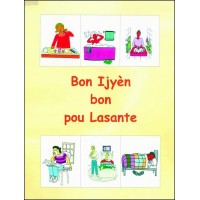 Bon Ijyn Pote Lasante/ Good Hygiene for good Health