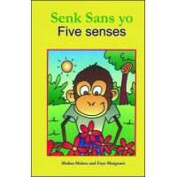 Five Senses / Senk Sans in English & Haitian Creole by Malisa Makso