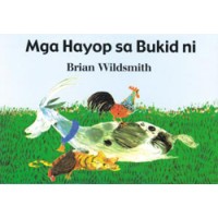 Farm Animals in Tagalog only by Brian Wildsmith