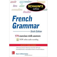 Schaum's Outline of French Grammar, 6th Edition