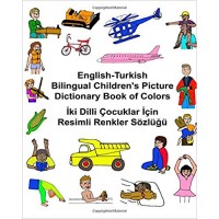 Children's Bilingual Picture Dictionary Book of Colors English-Turkish