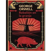 Rebelin en la Granja / Animal Farm Spanish edition by George Orwell