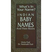 Indian Baby Names and their Roots by Vimla Patil