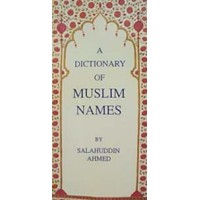 A Dictionary of Muslim Names