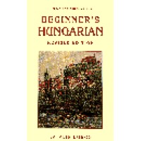 Beginner's Hungarian (Hippocrene Beginner's Series)