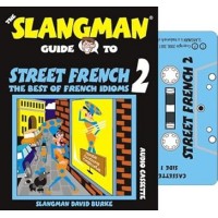 Street French 2: The Best of French Idioms (Audio-Cassette)