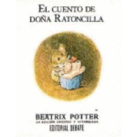 El Cuento De Dona Ratoncilla / The Tale of Mrs. Tittlemouse (HC)