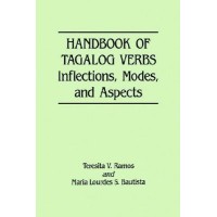 Handbook of Tagalog Verbs - Inflections, Modes, and Aspects