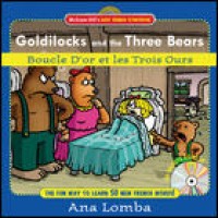 Easy French Storybook - Goldilocks and the Three Bears / Boucle D'Or Et