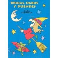 Brujas, ogros y duendes / Witches, Ogres and Elves (BooK