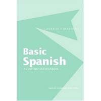 Basic Spanish - A Grammar & Workbook