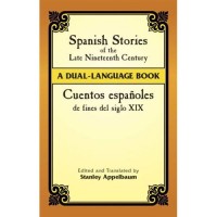 Spanish Stories of the Late Nineteenth Century (Dual Language Book)