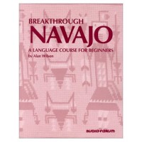 Breakthrough Navajo - An Introductory Course (Textbook & Audio CDs)