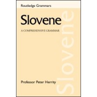 Slovene - A Comprehensive Grammar