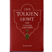 The Hobbit in Czech - Hobit aneb Cesta tam a zase zpatky (Hardcover)