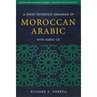 A Short Reference Grammar of Moroccan Arabic with Audio CD