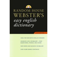 Random House - Webster's Easy English Dictionary (Advanced)