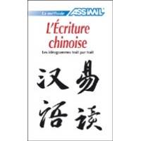 Assimil Chinese for French Speakers - l Ecriture Chinoise