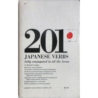 201 JAPANESE VERBS Fully Conjugated in All the Forms
