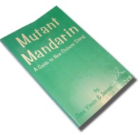 Mutant Mandarin: A Guide to New Chinese Slang (Paperback)