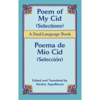 Poem of My Cid (Selections) / Poema de Mio Cid (Seleccion): A Dual-Language Book (Paperback)