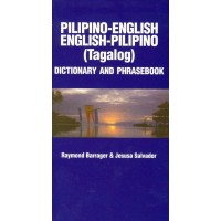 Pilipino-English / English-Pilipino (Tagalog) Dictionary and Phrasebook