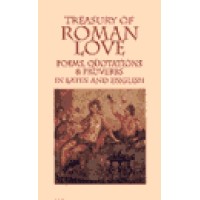 Treasury of Roman Love Poems, Quotations And Proverbs (Hardcover)