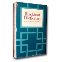 Blackfoot Dictionary of Stems, Roots, and Affixes (Blackfoot to and from Engli