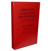 Choctaw to and from English Dictionary (717 Pages)