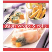 Asian Wraps & Rolls - The Essential Kitchen Series