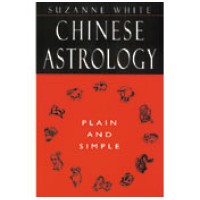 Chinese Astrology - Plain and Simple