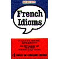 French Idioms (Barron's Idioms Series) (Paperback)