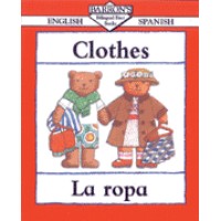 My First Bilingual Book of Clothes/La Ropa in Spanish & English (PB)