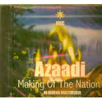 Azaadi - Making of the Nation