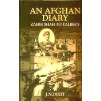 An Afghan Diary - Zahir Shah to Taliban